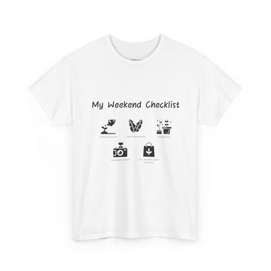 My Weekend Checklist Plants T-Shirt — Cute Plant Lover Shirt, Gardening Tee, Botanical Graphic Tee, Gifts for Plant Moms & Plant Dads
