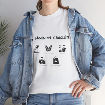 My Weekend Checklist Plants T-Shirt — Cute Plant Lover Shirt, Gardening Tee, Botanical Graphic Tee, Gifts for Plant Moms & Plant Dads